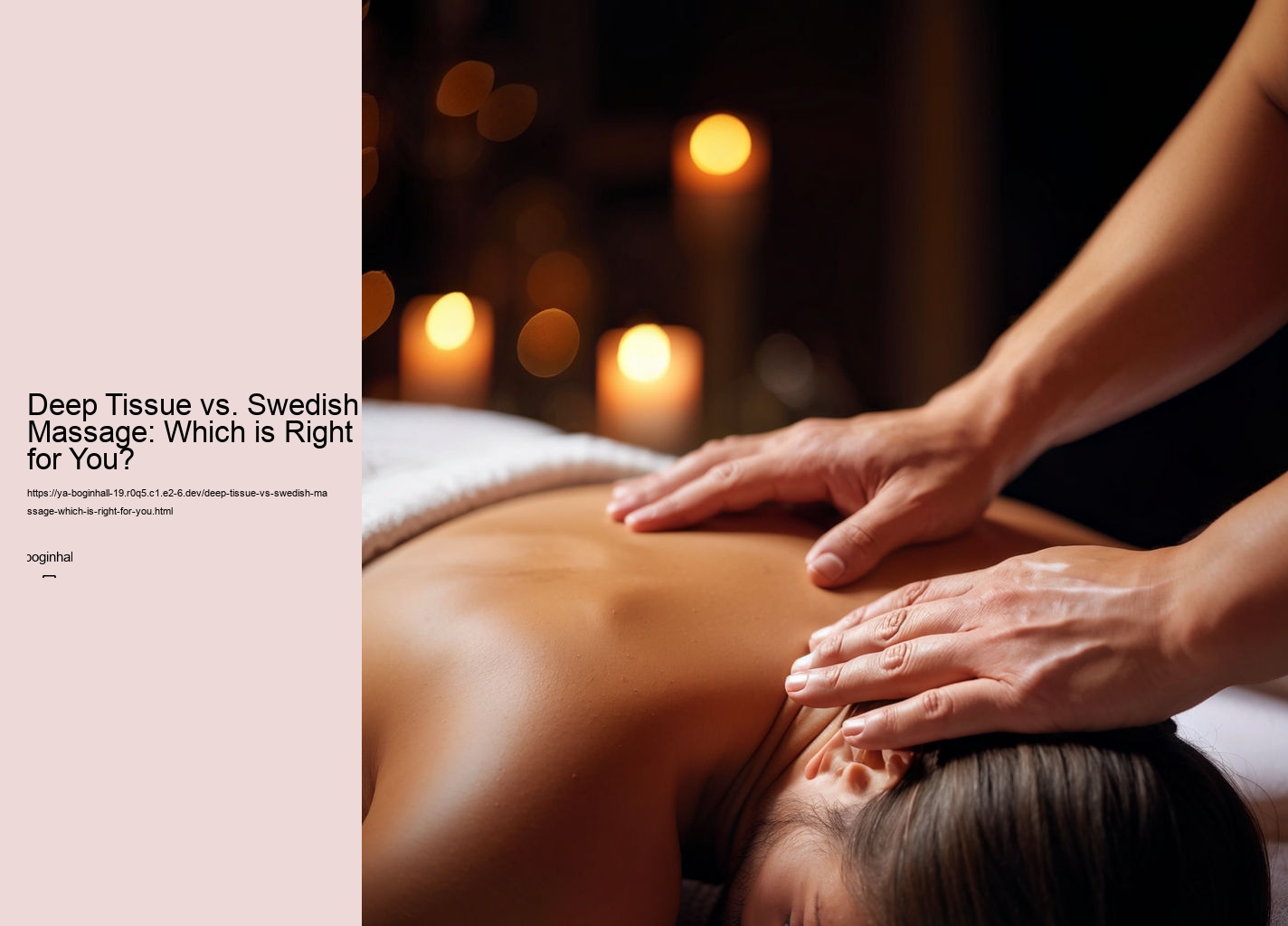 Deep Tissue vs. Swedish Massage: Which is Right for You?